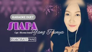 Karaoke Duet | Siapa Yang Punya | Rhoma Irama | Dangdut Romantis