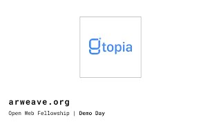 Gitopia: Utopia for your Git repositories | Arweave Open Web Fellowship Demo Day