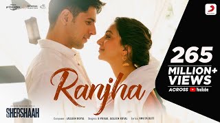 Ranjha Bollywood Song Shershaah 2021 |  Sidharth Malhotra Kiara Advani | B Praak Jasleen Anvita