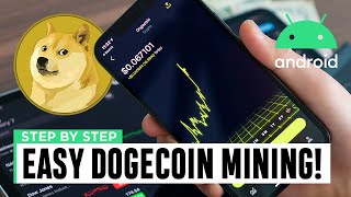 How to MINE Dogecoin on Android in 2021 FAST! (Easy Step By Step Tutorial)