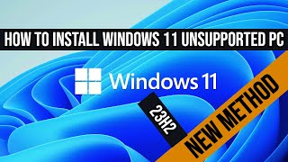 Unsupported PC Windows 11 23H2 Install Bootable USB  (New Method) 2024