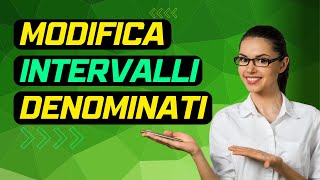 EXCEL: Come Modificare e Cancellare gli Intervalli Denominati