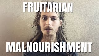 The Reason That I Look Like I’m Dying And Malnourished (Fruitarian Lifestyle)