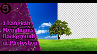 Tutorial Cara Cepat dan Mudah Hapus Background di Photoshop | Hasilnya Rapih |