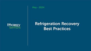 Refrigeration Recovery Best Practices