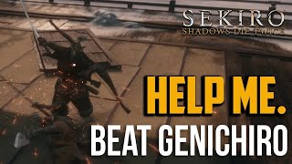 Lets beat Genichiro Today  (sekiro shadows die more than twice)