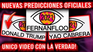 2020 VISION | Nuevas PREDICCIONES: Fernanfloo - Donald Trump - Yao Cabrera | 2021 VISION