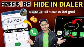 Free fire ko phone dialer me kaise chupaye|How To Hide Free Fire In Dialer,Free Fire Hide in Dialer