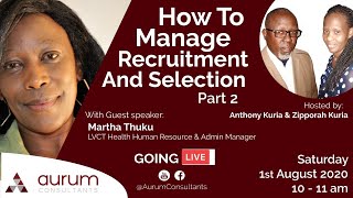 How To Manage Recruitment & Selection Part 2- Aurum Consultants