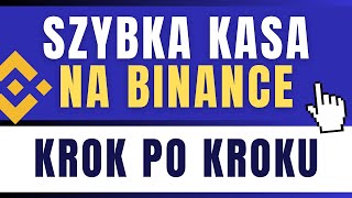 SZYBKIE PIENIĄDZE do ODEBRANIA NA BINANCE (Krok po Kroku)