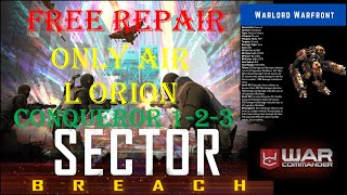 War Commander : SECTOR BREACH / CONQUEROR 1-2-3 / WARLORD WARFRONT/ FREE REPAIR