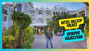 "Unveiling Udaipur's Gem: Hotel Hilltop Palace's Stunning Lake View Rooms" Complete Resort Tour