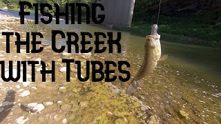 Fishing the Creek with Tubes