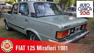 Fiat 125 CL Mirafiori - 1981 - Autoclásica 2018 - Club Fiat Clásicos Argentina