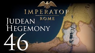 Imperator: Rome | Judean Hegemony | Episode 46