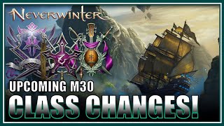 Neverwinter - M30 CLASS CHANGES: Rogue & Bard Nerfs with Massive Warlock Buffs!