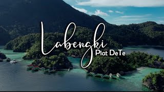 PLAT DT - LABENGKI (Official Video Clip)