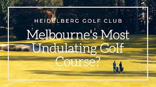 Heidelberg Golf Club, Victoria, Australia