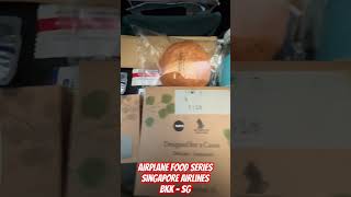 Airplane Food Series: SINGAPORE AIRLINES BKK to SG