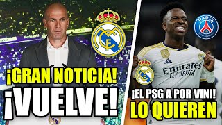 🚨 ZIDANE VUELVE AL MADRID: ¡GRAN NOTICIA! | EL PSG PREPARA UN OFERTÓN POR VINICIUS? | ÚLTIMA HORA