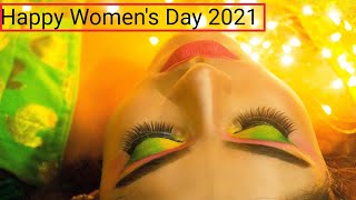 Women's Day Whatsapp Status- Happy Women's Day - International Women's Day 2021