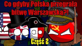 Co gdyby Polska przegrała bitwę nad Wisłą?! Część 2/2 (special na 750 subskrybcji)