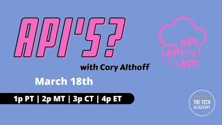 Tech-Talk with Cory Althoff : An introduction to APIs