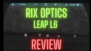 Rix Optics Leap L6 Thermal Scope Review