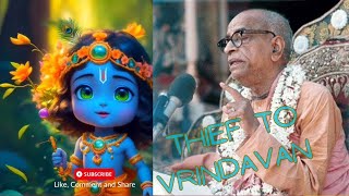 Thief to Vrindavan Story by Srila Prabhupada #lecture #english #prabhupada