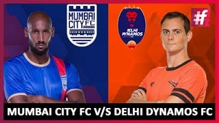 Indian Super League | Pre-Match Analysis Mumbai City FC V/s Delhi Dynamos