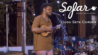 Dudu Sete Cordas - Essa Tal de Expiação | Sofar Brasilia