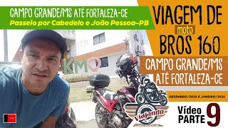 #9 - Viagem de moto de CAMPO GRANDE-MS até FORTALEZA-CE | Etapa 9- Rolê por Cabedelo/João Pessoa-PB