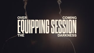 Overcoming The Darkness (Part 4) | Grace Chapel Wilsonville | Mike Tatlock