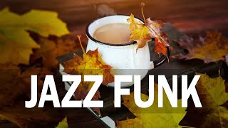 Jazz Funk - Smooth November Jazz & Bossa Nova good mood to relax for the weekend