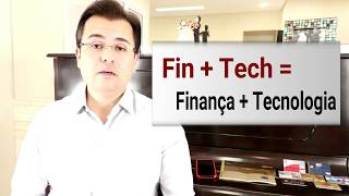 Fintech - Saiba o que é e veja como é possível economizar com tarifas bancarias