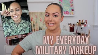 My Everyday Makeup l Military Makeup l What are the Limitations?!