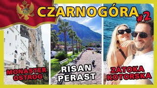 Czarnogóra #2: VLOG✩Czarnogórskie Skarby: Duchowy Monaster Ostrog |  Uroki miasteczka Risan i Perast