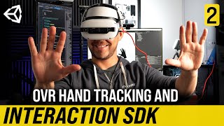 Hand Tracking With Meta Quest And OVR Components - Interaction SDK #2