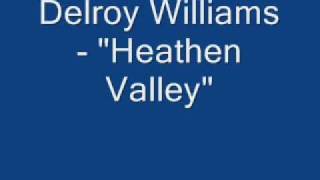 Delroy Williams - "Heathen Valley"