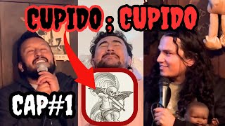 CAP #1 Cupido Cupido (RISAS DE ULTRATUMBA) @laalcantarillaposcat