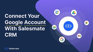 Connect your Google Account with Salesmate CRM