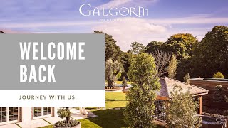 Welcome Back | Journey With Us | Galgorm Spa & Golf Resort