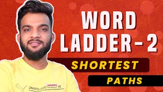 G-30. Word Ladder - 2 | Shortest Paths