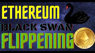 Ethereum Black Swan Flippening Soon?!?