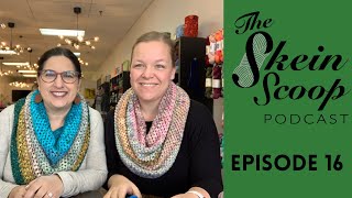 The Skein Scoop Podcast / Ep. 16 / Our effort for Ukraine, Favorite Podcasts and Constant Knitting