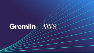 Gremlin for AWS: Demo from Install to Testing