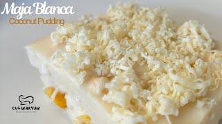 Maja Blanca | Coconut Pudding