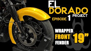 19" Wrapped Front Fender - El Dorado Project Episode 1