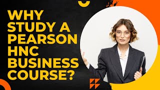 Why study a Pearson HNC Business course?