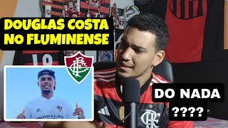 FLAMENGUISTA REAGE A DOUGLAS COSTA NO FLUMINENSE - REAÇÕES RIVAIS